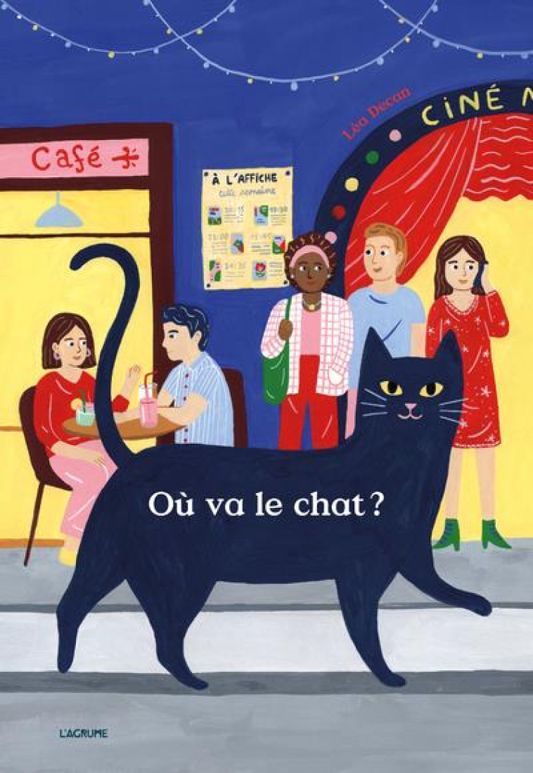 OU VA LE CHAT ? - DECAN LEA - DU LUMIGNON