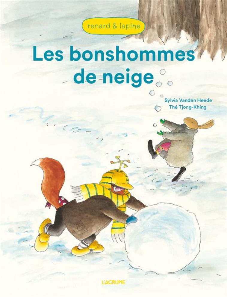 RENARD ET LAPINE : LES BONSHOMMES DE NEIGE - THE TJONG-KHING - DU LUMIGNON