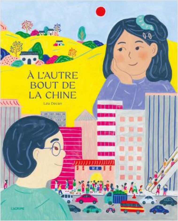 A L'AUTRE BOUT DE LA CHINE - DECAN LEA - DU LUMIGNON