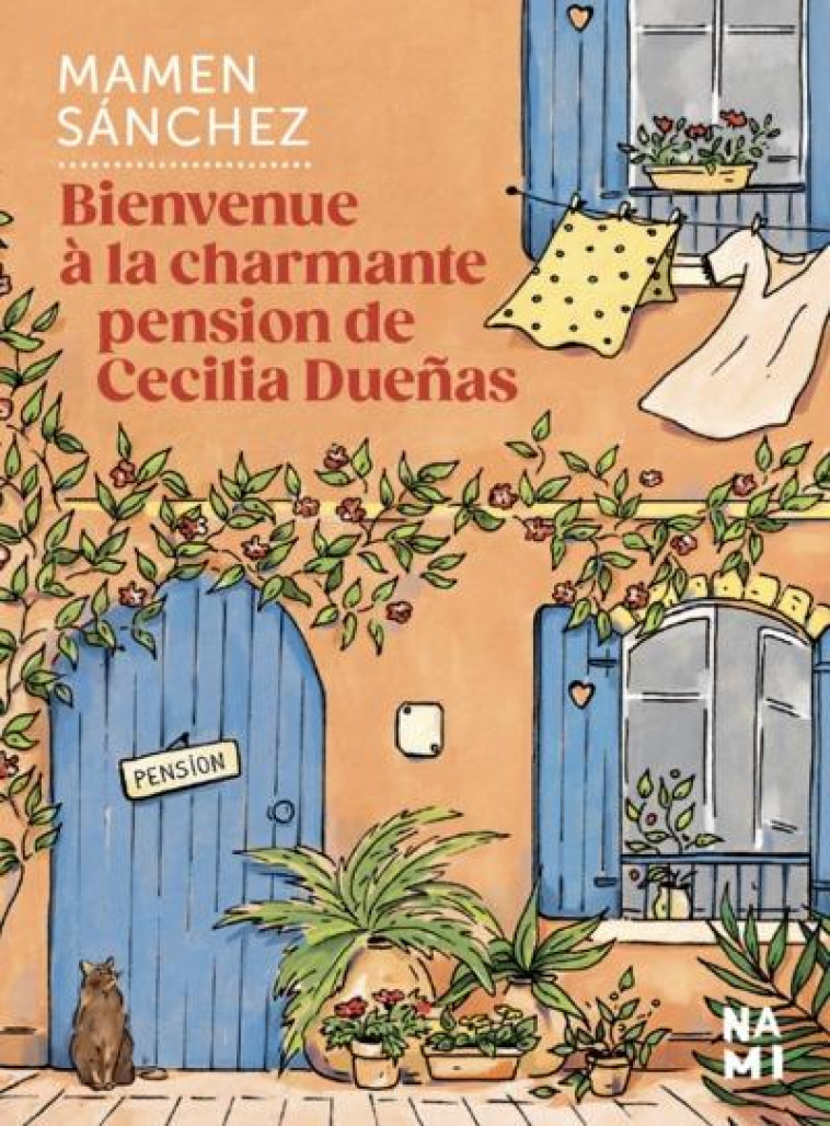 BIENVENUE A LA CHARMANTE PENSION DE CECILIA DUENAS - SANCHEZ MAMEN - BLACKLEPHANT