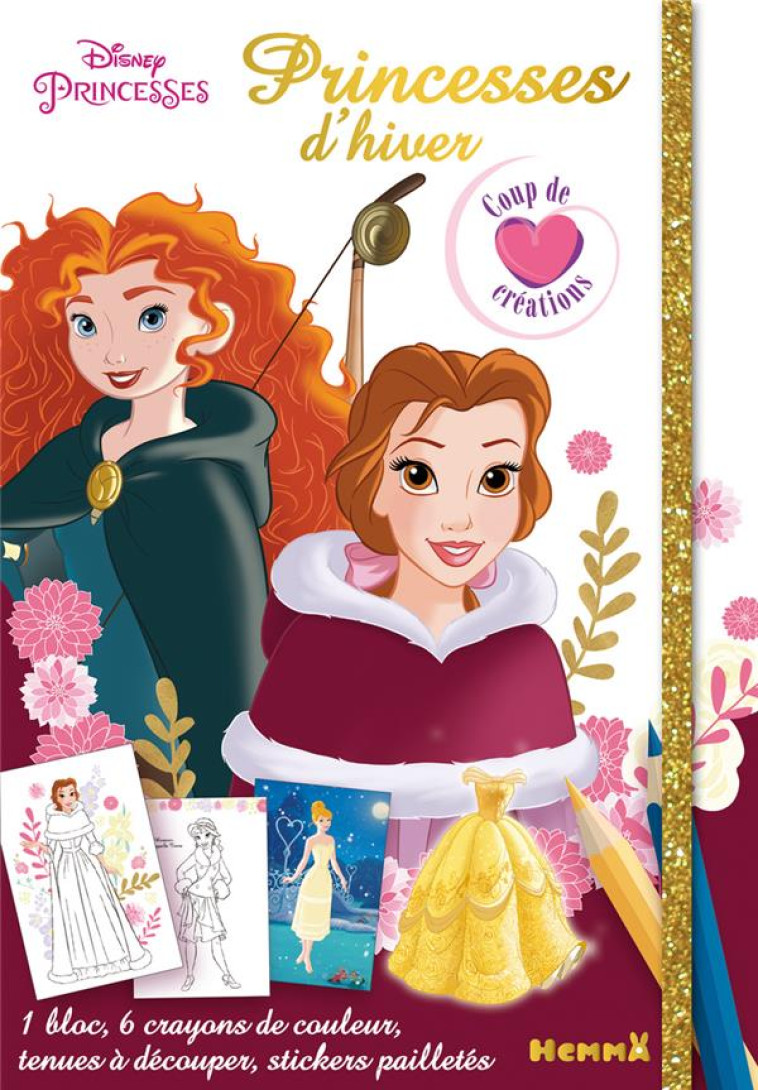 DISNEY PRINCESSES - PRINCESSES D'HIVER - COUP DE COEUR CREATIONS - COLLECTIF - HEMMA