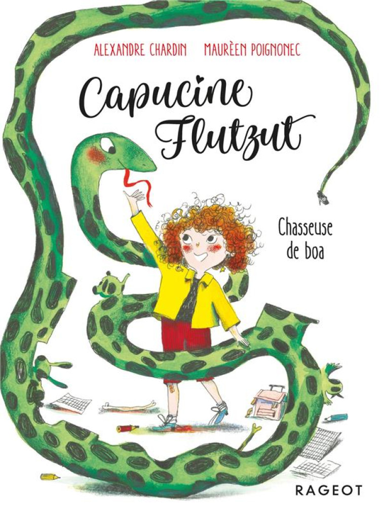 CAPUCINE FLUTZUT  -  CHASSEUSE DE BOA - CHARDIN/POIGNONEC - RAGEOT