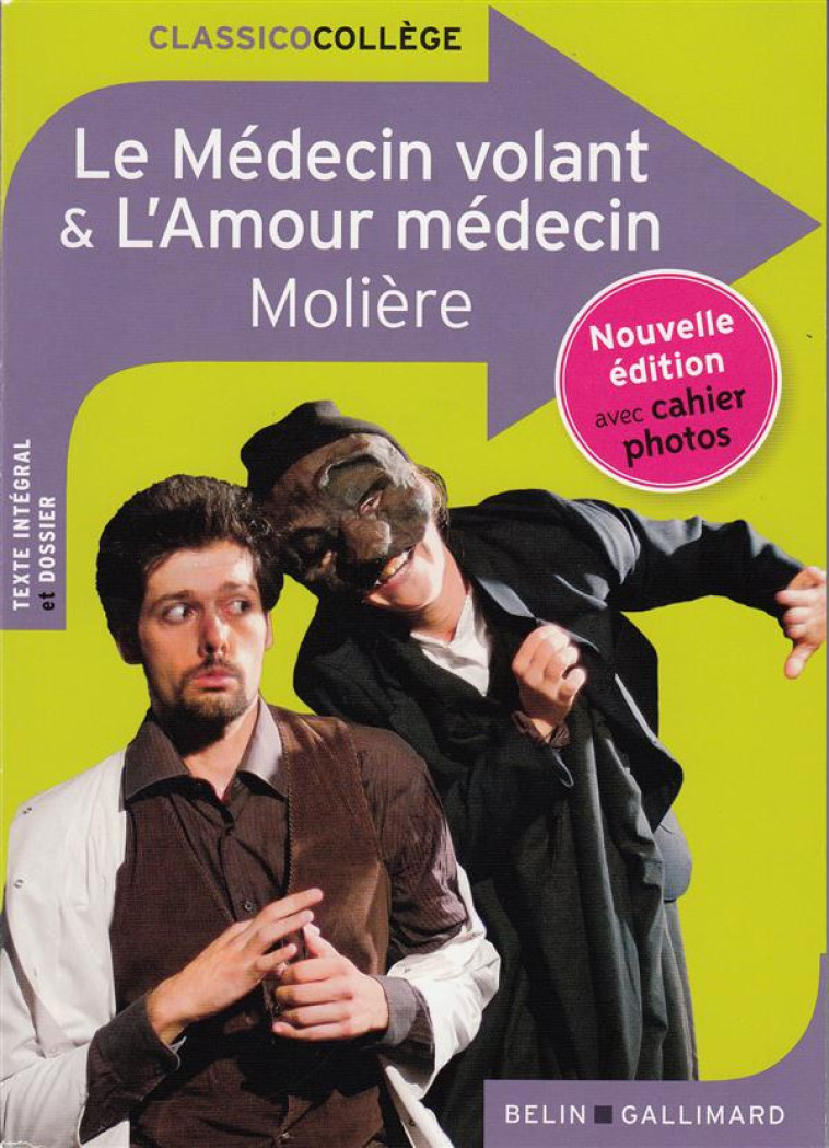 LE MEDECIN VOLANT   -  L'AMOUR MEDECIN - MOLIERE - Belin