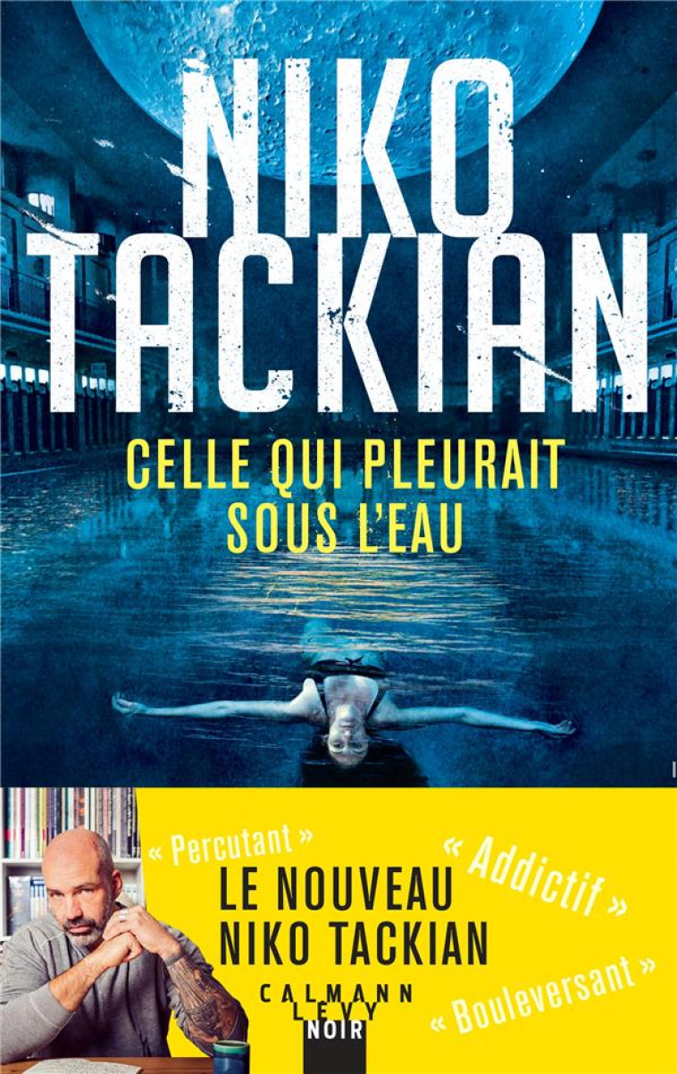 CELLE QUI PLEURAIT SOUS L'EAU - TACKIAN NIKO - CALMANN-LEVY