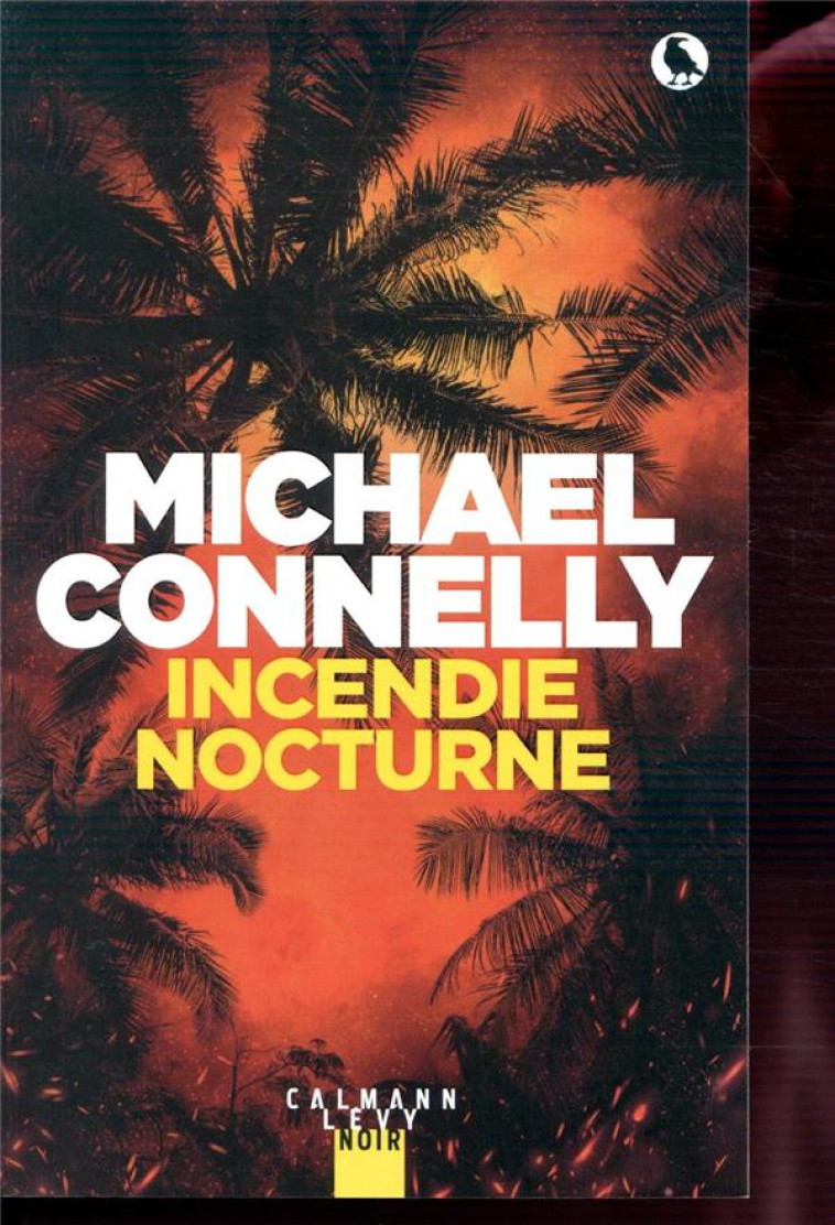 HARRY BOSCH - T22 - INCENDIE NOCTURNE - CONNELLY MICHAEL - CALMANN-LEVY