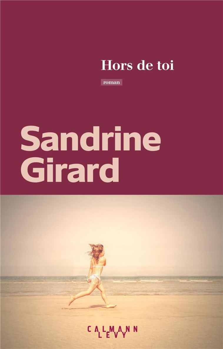 HORS DE TOI - GIRARD SANDRINE - CALMANN-LEVY