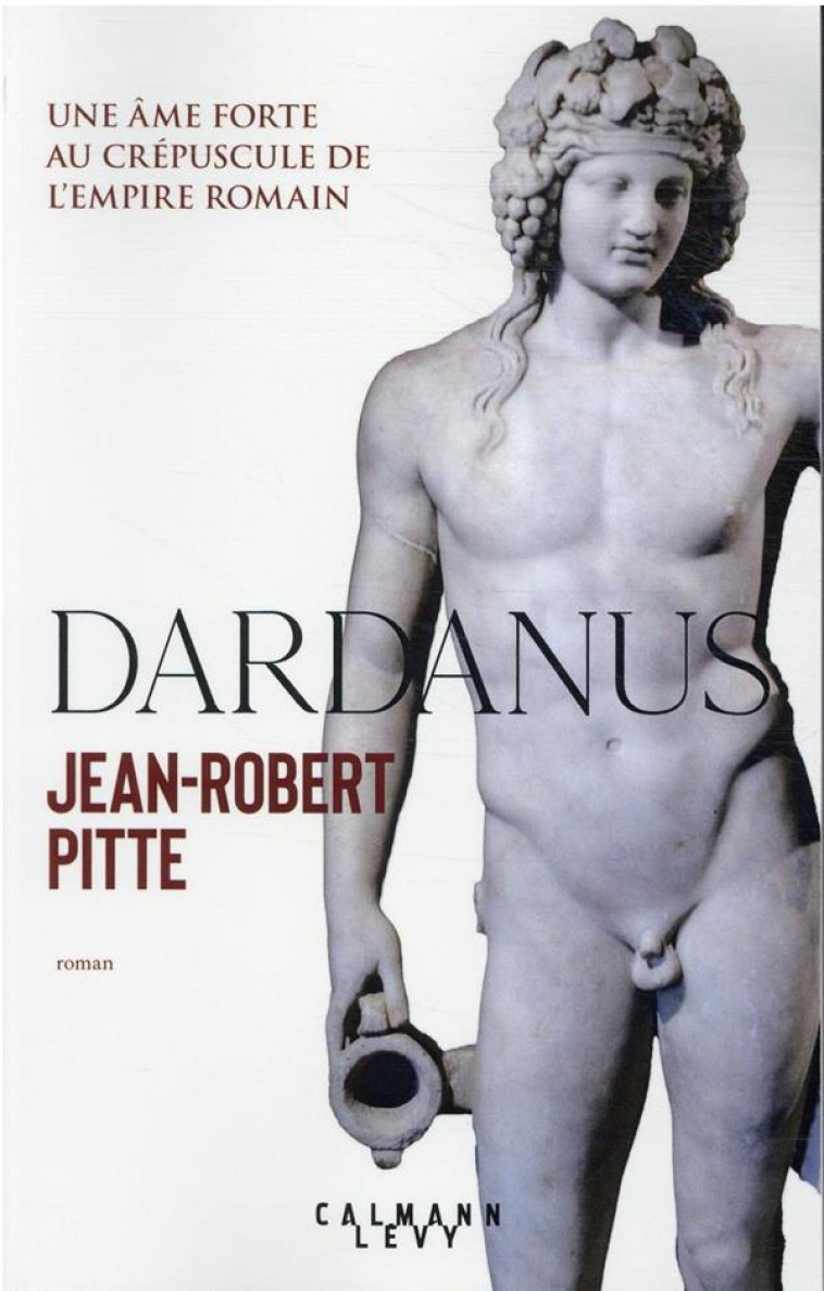 DARDANUS - PITTE JEAN-ROBERT - CALMANN-LEVY