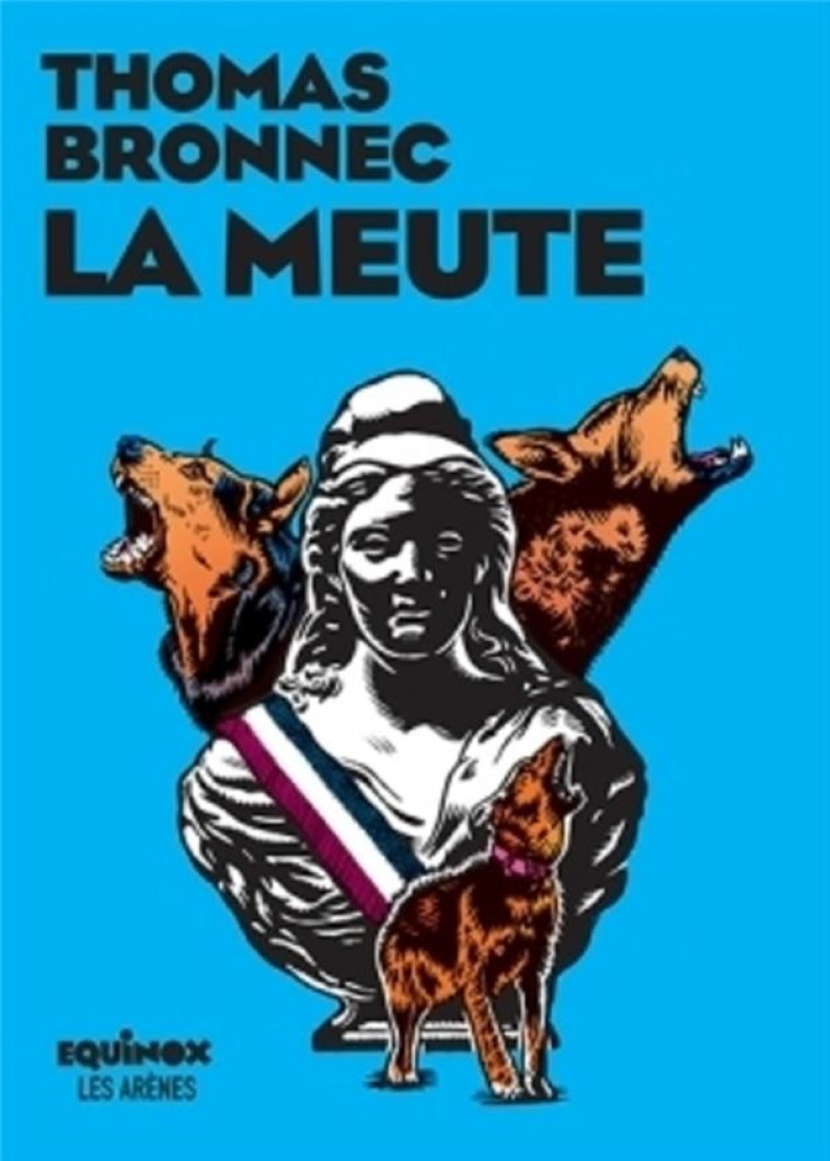 LA MEUTE - BRONNEC THOMAS - LATTES