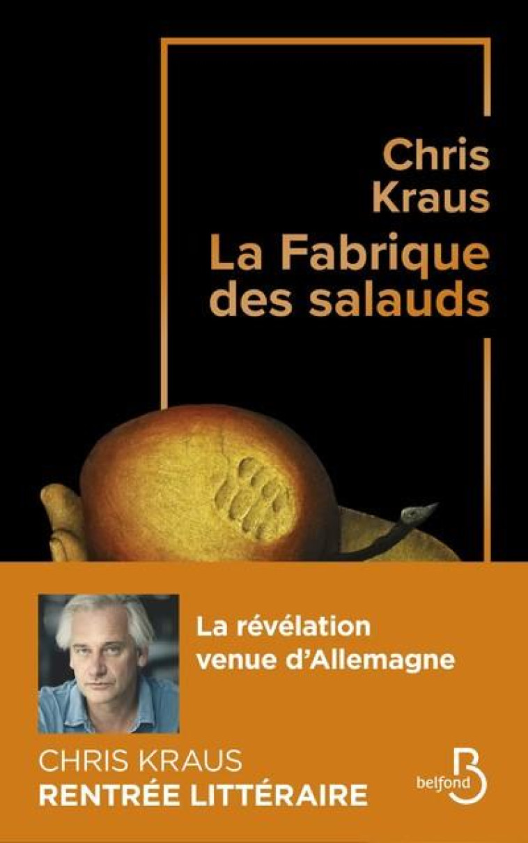 LA FABRIQUE DES SALAUDS - KRAUS CHRIS - BELFOND