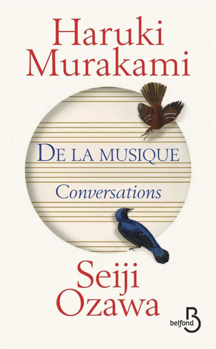 DE LA MUSIQUE  -  CONVERSATIONS - MURAKAMI/OZAWA - BELFOND