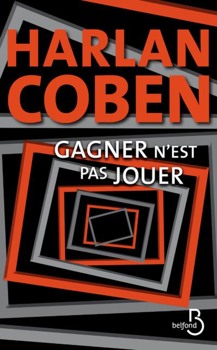 GAGNER N'EST PAS JOUER - COBEN HARLAN - BELFOND