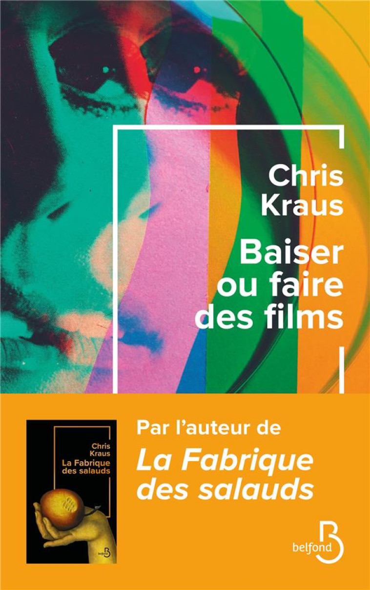 BAISER OU FAIRE DES FILMS - KRAUS CHRIS - BELFOND