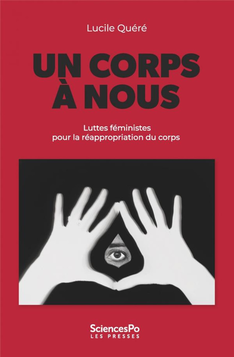 UN CORPS A NOUS - QUERE LUCILE - SCIENCES PO