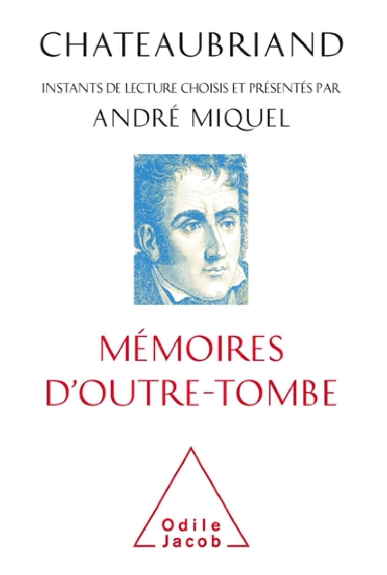 CHATEAUBRIAND, MEMOIRES D'OUTRE-TOMBE - MIQUEL - JACOB