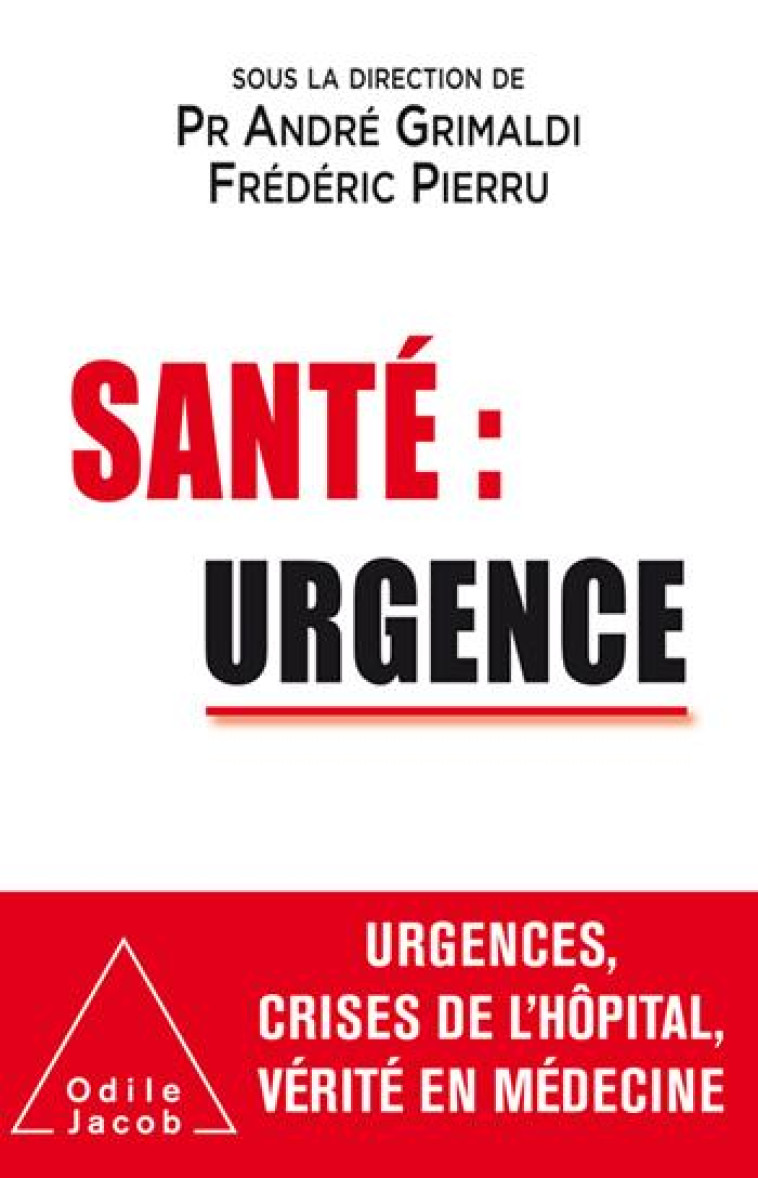 SANTE : URGENCE - GRIMALDI ANDRE - JACOB