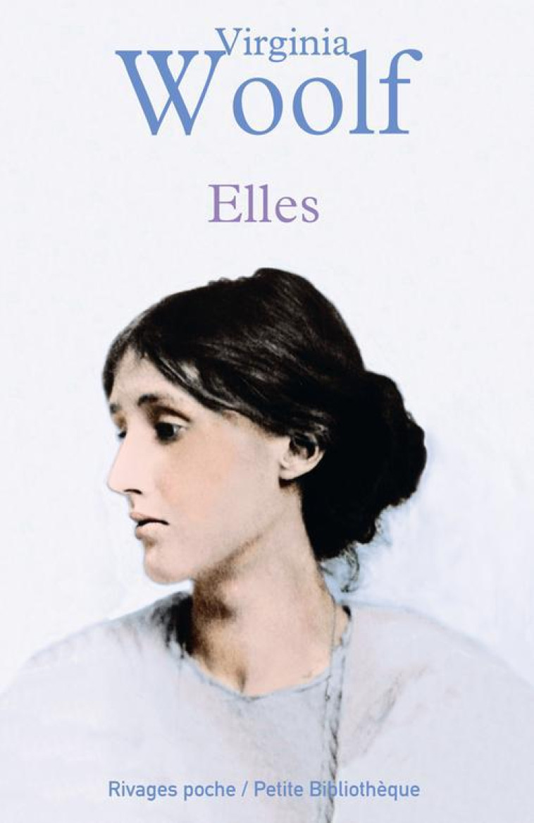 ELLES - WOOLF/ROVERE - Rivages