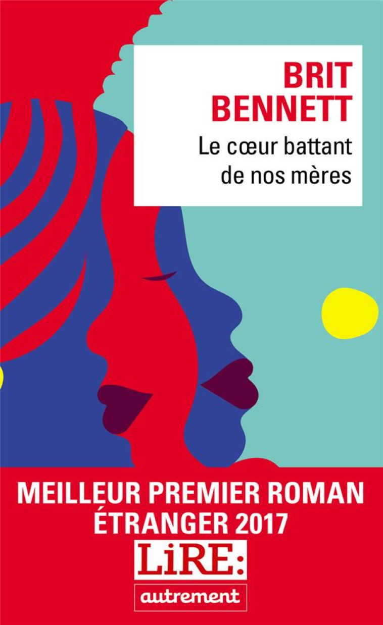 LE COEUR BATTANT DE NOS MERES - BENNETT BRIT - Autrement