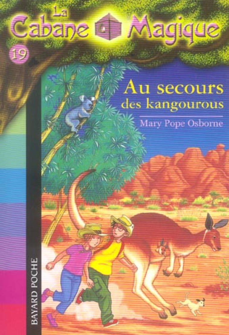 LA CABANE MAGIQUE T.19 : AU SECOURS DES KANGOUROUS - MASSON/POPE OSBORNE - BAYARD JEUNESSE