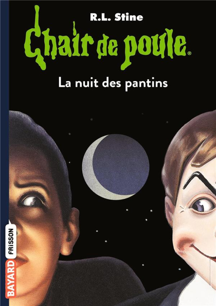 CHAIR DE POULE , TOME 02 - LA NUIT DES PANTINS - STINE R.L - BAYARD JEUNESSE