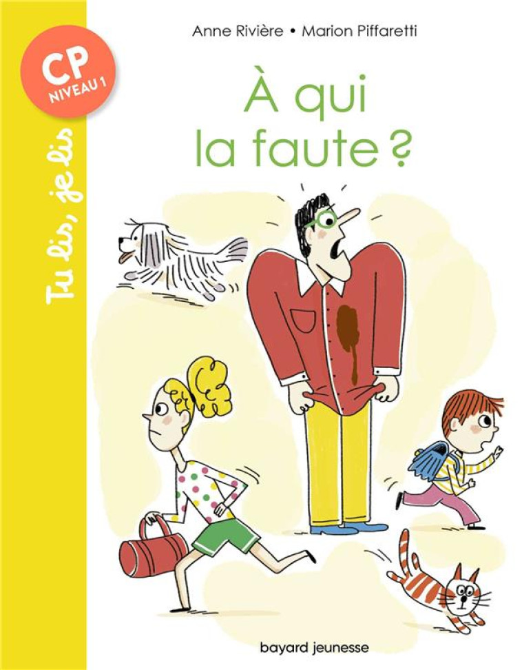 A QUI LA FAUTE ? - BRUN-COSME - BAYARD JEUNESSE