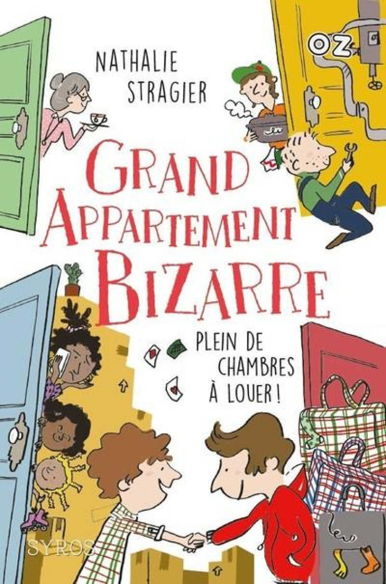 GRAND APPARTEMENT BIZARRE TOME 1 : PLEIN DE CHAMBRES A LOUER - STRAGIER NATHALIE - SYROS