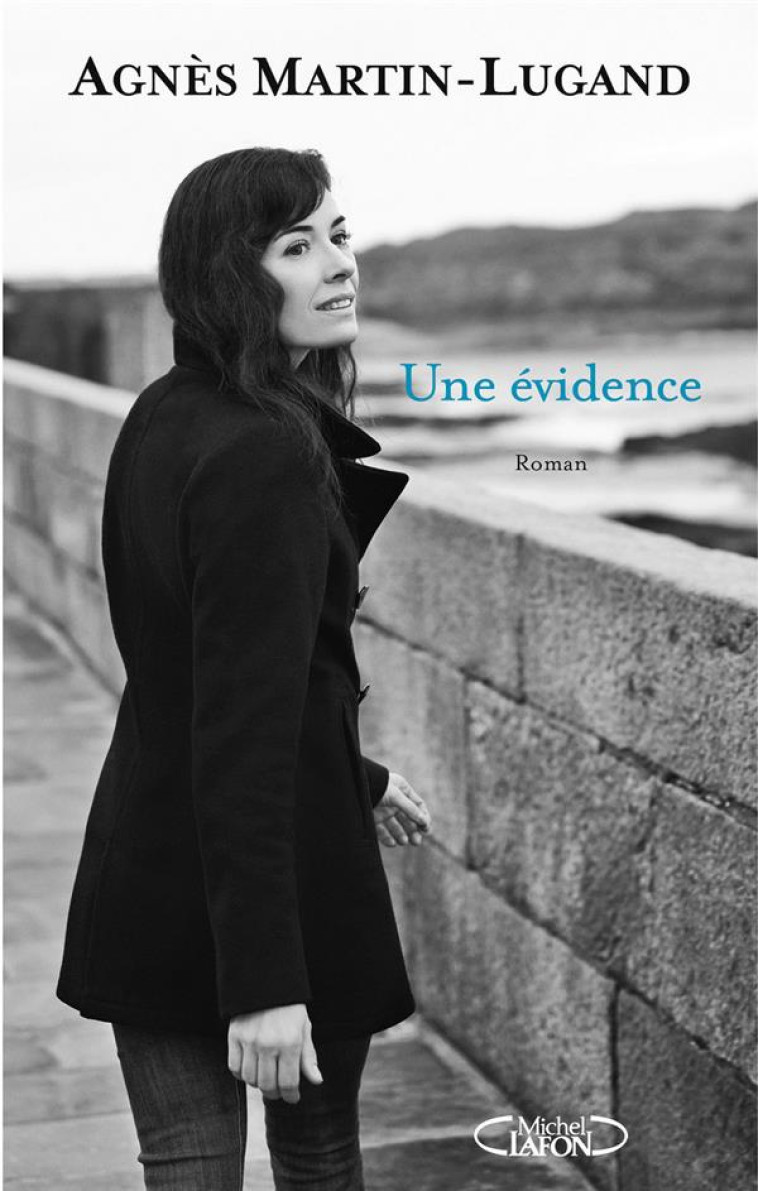 UNE EVIDENCE - MARTIN-LUGAND AGNES - MICHEL LAFON