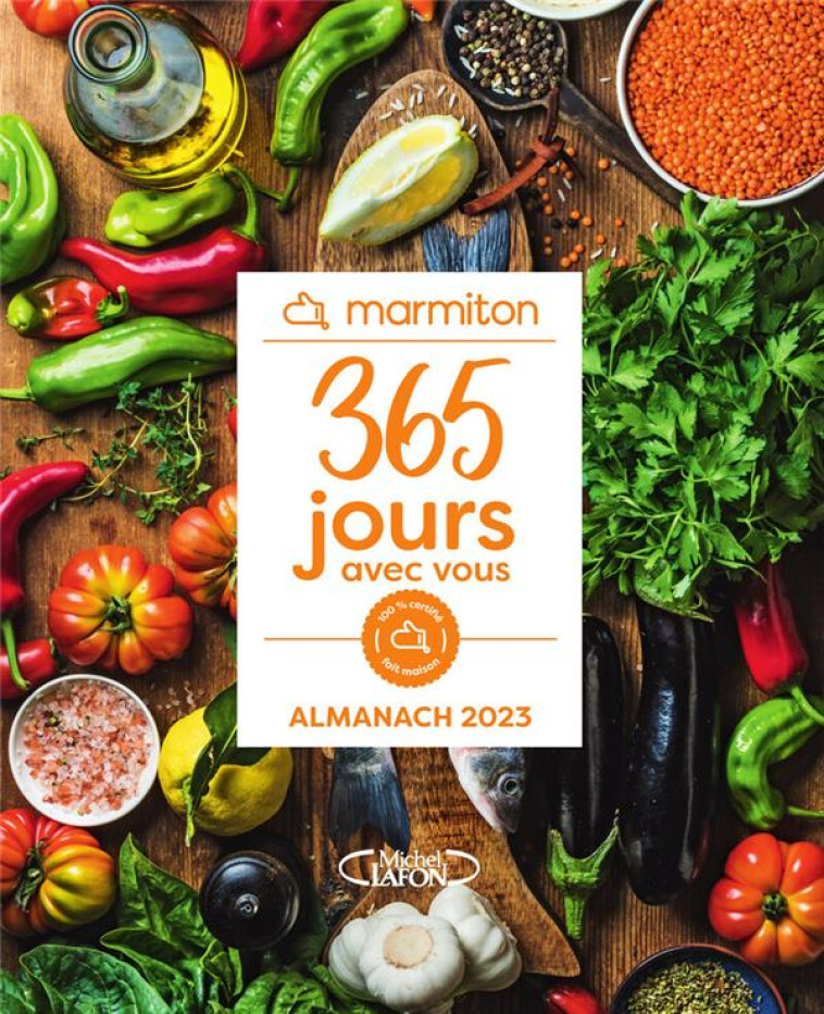 365 JOURS AVEC VOUS : ALMANACH (EDITION 2023) - MARMITON - MICHEL LAFON