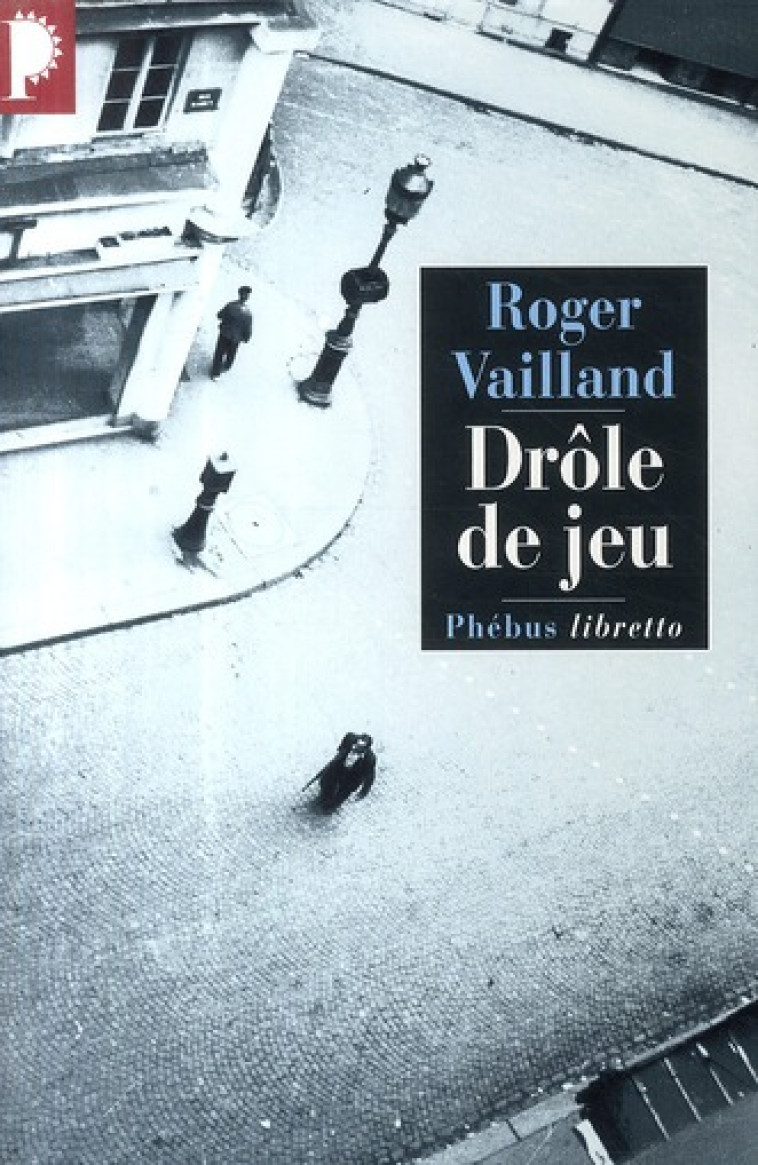 DROLE DE JEU - VAILLAND ROGER - LIBRETTO