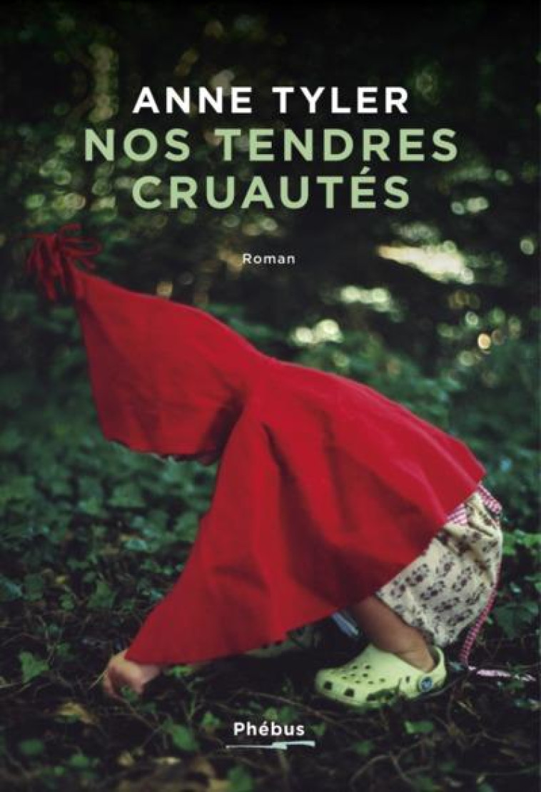 NOS TENDRES CRUAUTES - TYLER ANNE - LIBRETTO