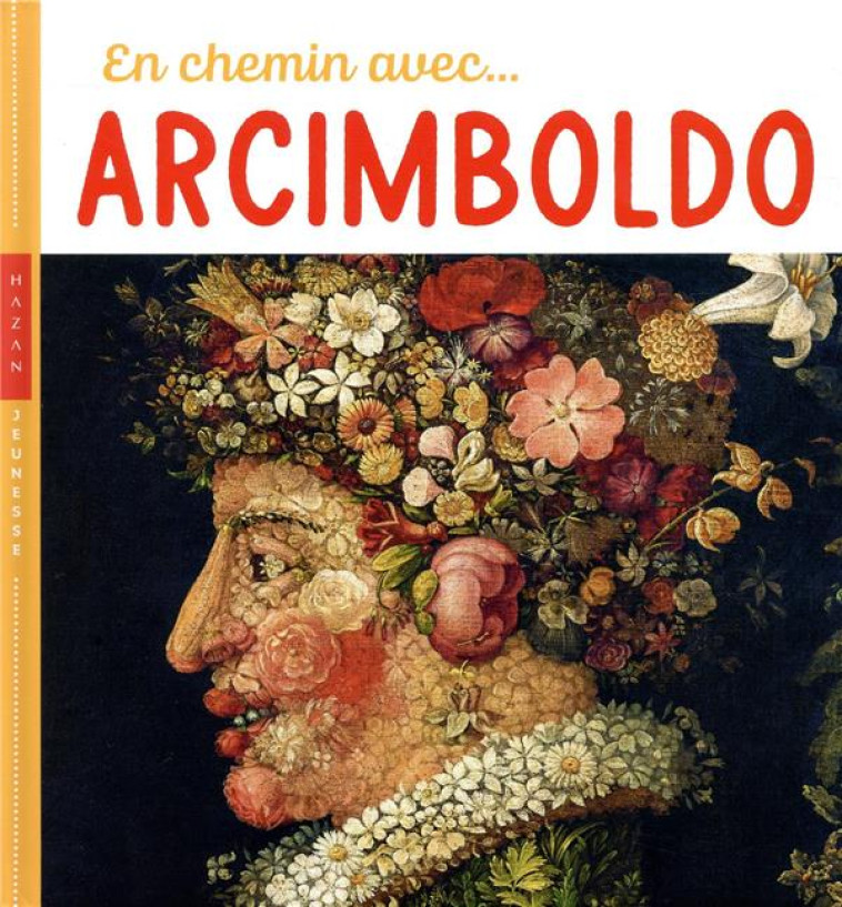 EN CHEMIN AVEC... ARCIMBOLDO - BARAUD/DEMILLY - HAZAN