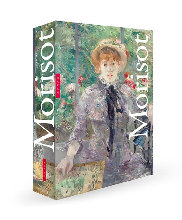 BERTHE MORISOT  -  L'ESSENTIEL - MATHIEU MARIANNE - HAZAN