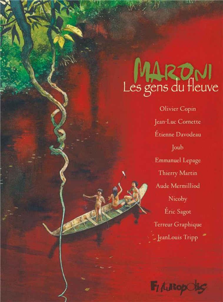 MARONI : LES GENS DU FLEUVE - COLLECTIF - GALLISOL