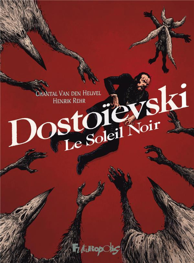 DOSTOIEVSKI : LE SOLEIL NOIR - REHR/HEUVEL - GALLISOL