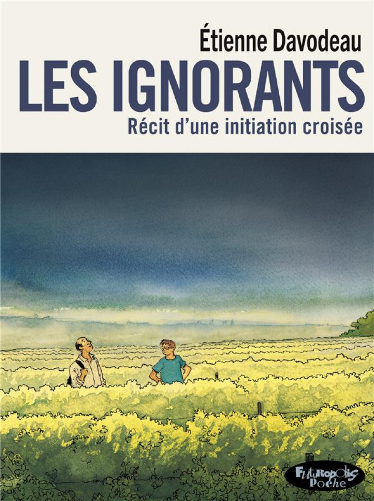 LES IGNORANTS : RECIT D'UNE INITIATION CROISEE - DAVODEAU ETIENNE - GALLISOL