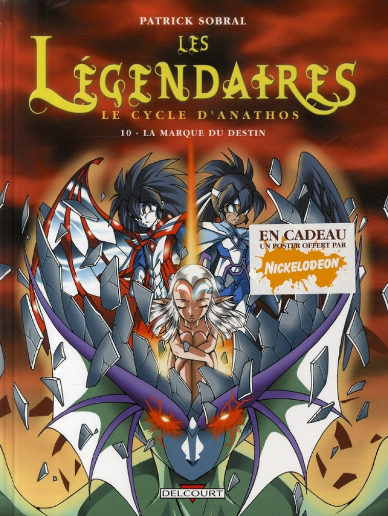 LES LEGENDAIRES T.10 : LE CYCLE D'ANATHOS  -  LA MARQUE DU DESTIN - SOBRAL-P - DELCOURT