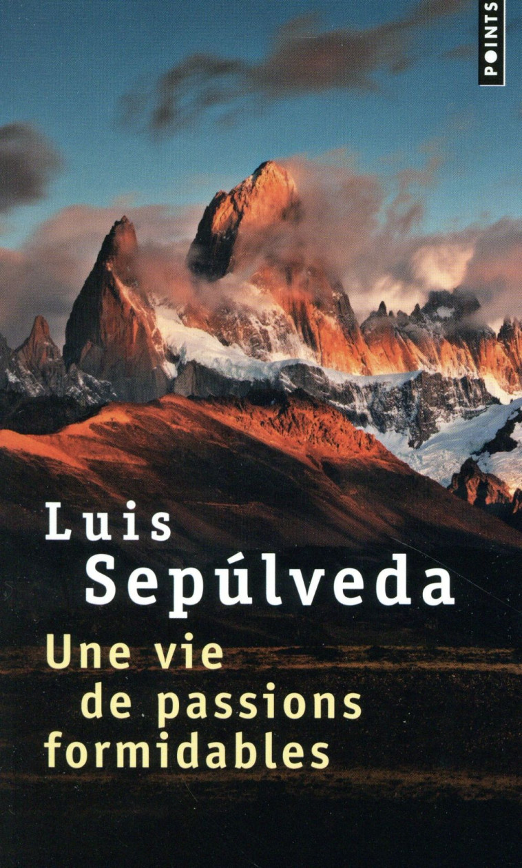 UNE VIE DE PASSIONS FORMIDABLES - SEPULVEDA LUIS - Points