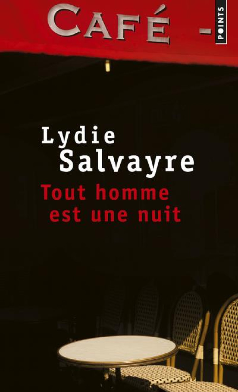 TOUT HOMME EST UNE NUIT - SALVAYRE LYDIE - POINTS