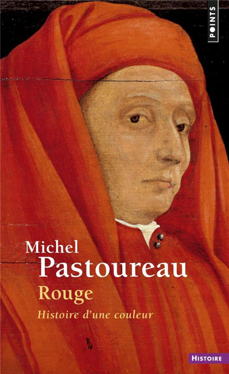 ROUGE - HISTOIRE D'UNE COULEUR - PASTOUREAU MICHEL - POINTS