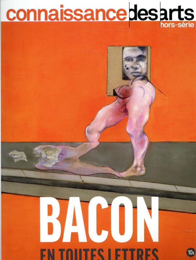 CONNAISSANCE DES ARTS HORS-SERIE N.872 : BACON EN TOUTES LETTRES - XXX - L'HARMATTAN