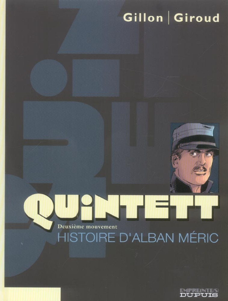 QUINTETT TOME 2 : HISTOIRE D'ALBAN MERIC - GILLON/GIROUD - DUPUIS