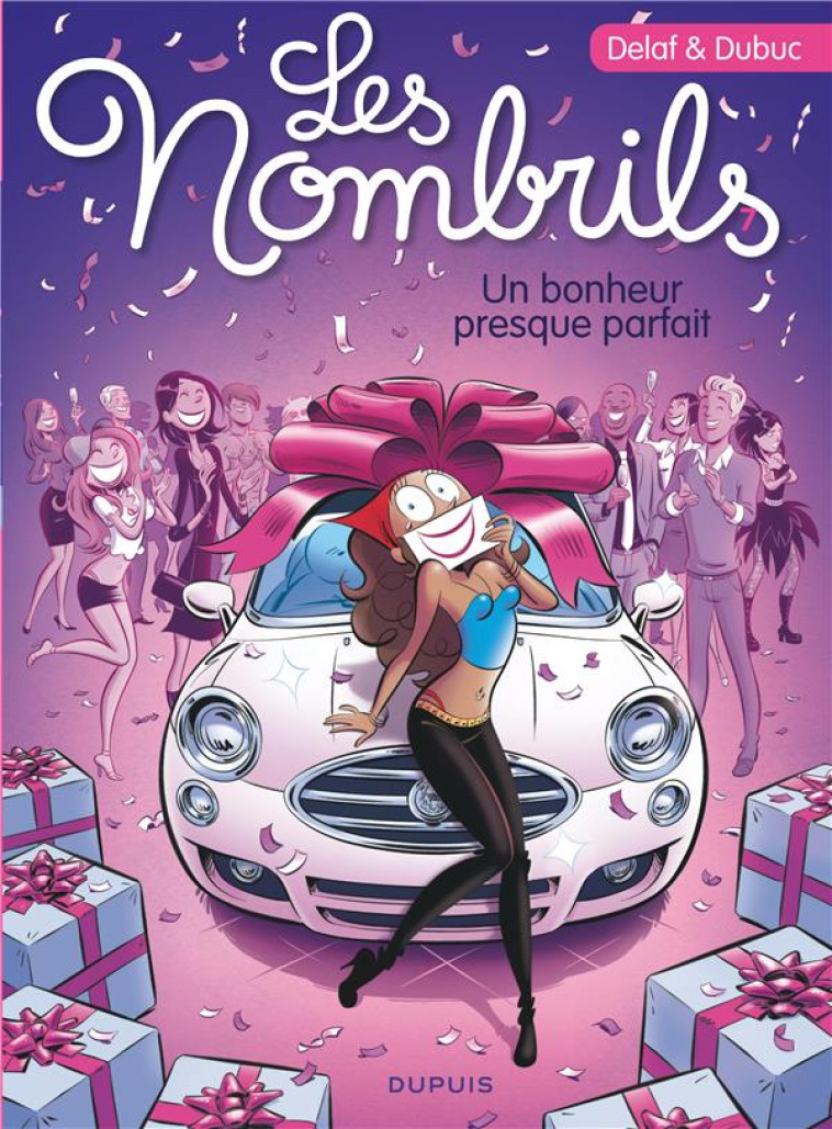 LES NOMBRILS TOME 7 : UN BONHEUR PRESQUE PARFAIT - DUBUC/DELAF - Dupuis