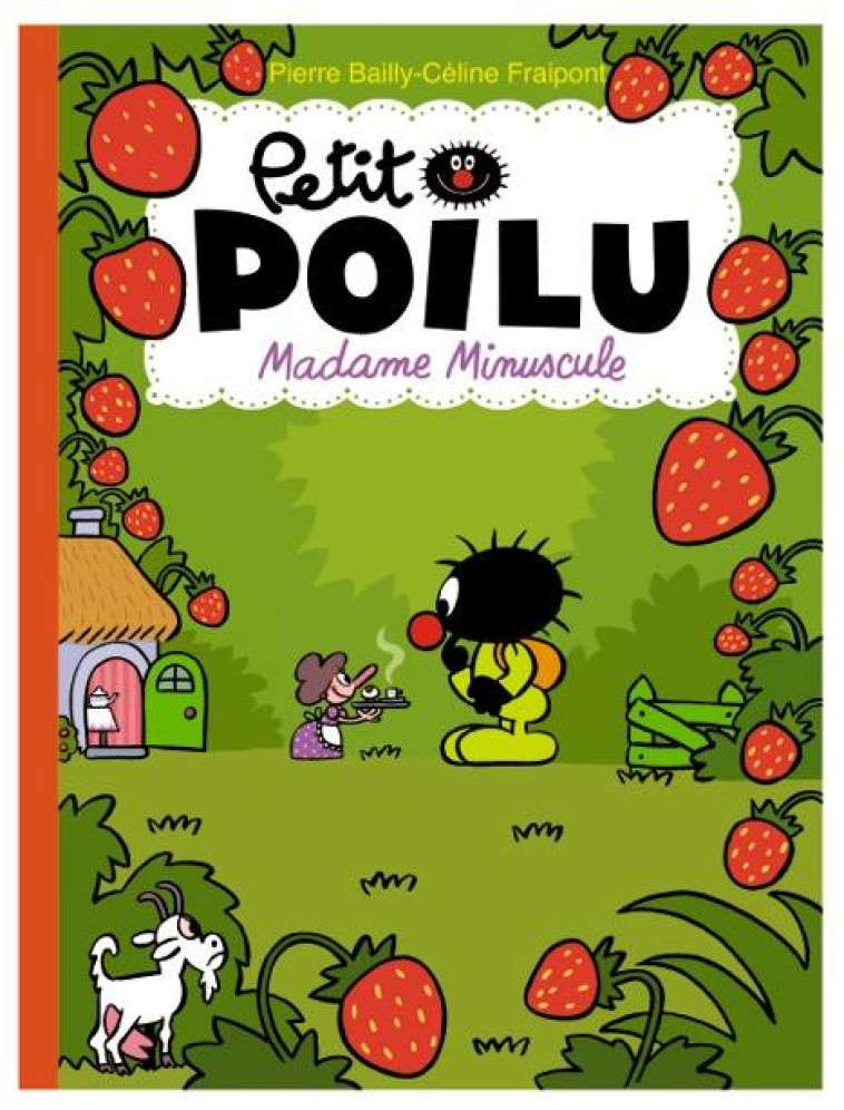 PETIT POILU TOME 20 : MADAME MINUSCULE - FRAIPONT CELINE - Dupuis