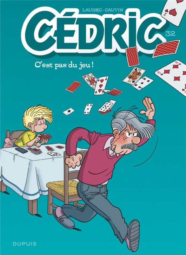 CEDRIC TOME 32 : C'EST PAS DU JEU ! - LAUDEC/CAUVIN - DUPUIS