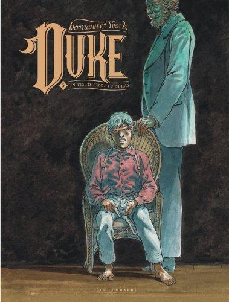 DUKE TOME 5 : UN PISTOLERO, TU SERAS - YVES H./HERMANN - NC