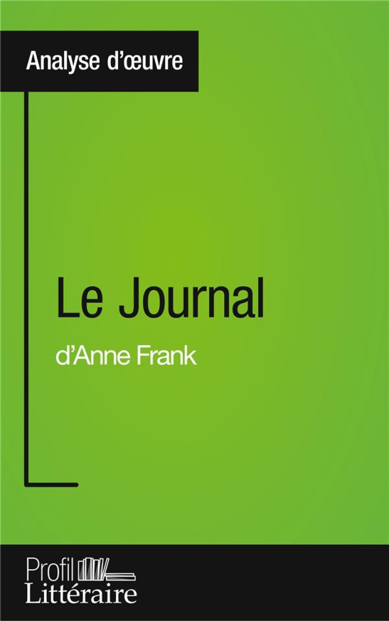 LE JOURNAL D'ANNE FRANK : ANALYSE APPROFONDIE - PAQUET FANNY - BOOKS ON DEMAND