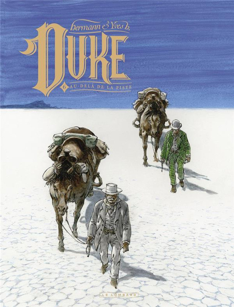 DUKE TOME 6 : AU-DELA DE LA PISTE - YVES H./HERMANN - LOMBARD