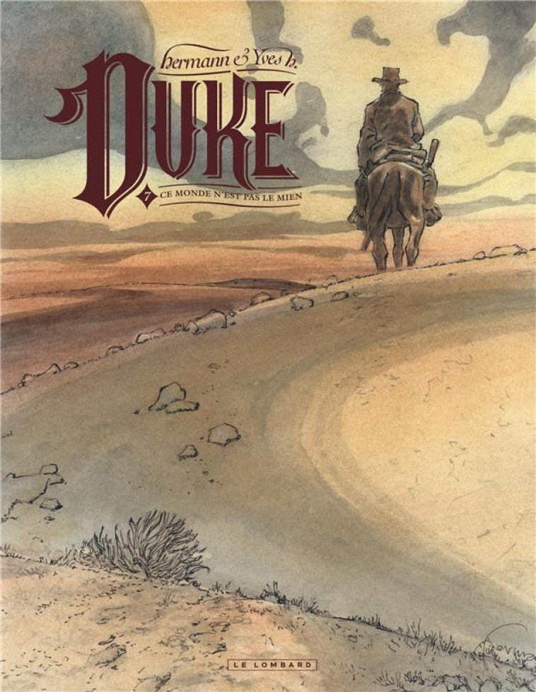 DUKE TOME 7 : CE MONDE N'EST PAS LE MIEN - YVES H./HERMANN - LOMBARD