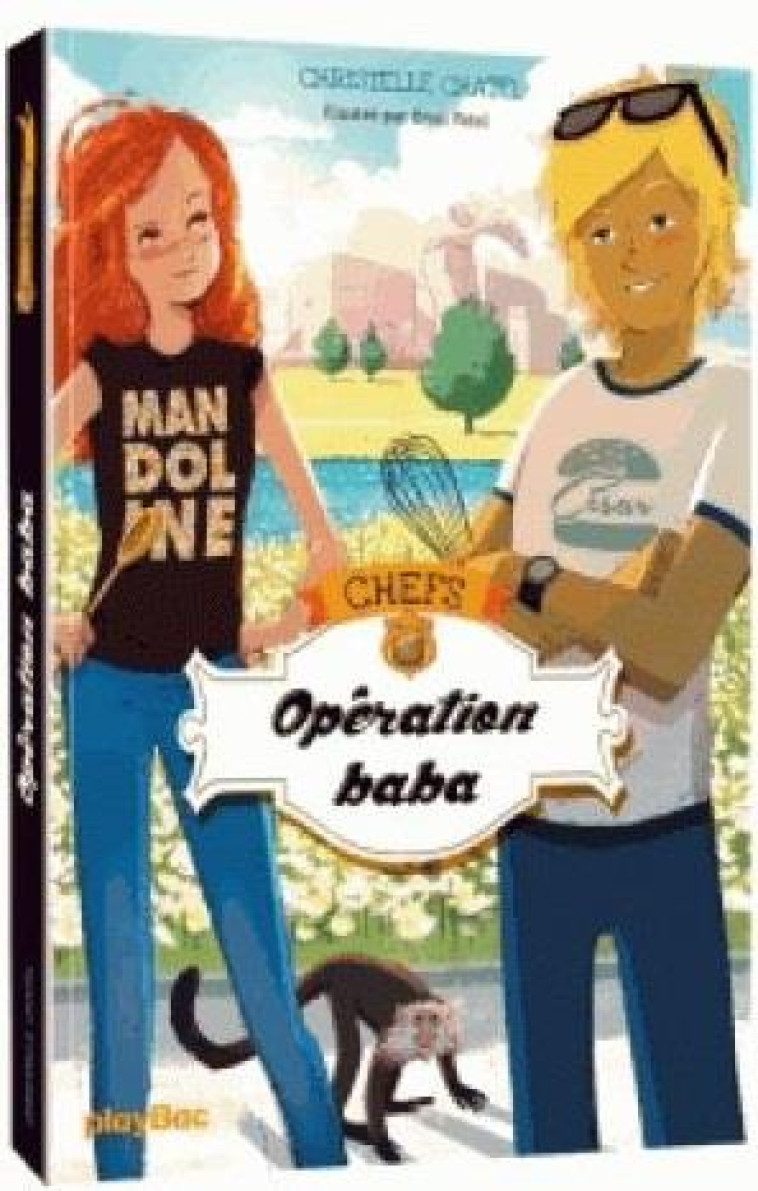 CHEFS T.2  -  OPERATION BABA ! - CHATEL CHRISTELLE - Play Bac