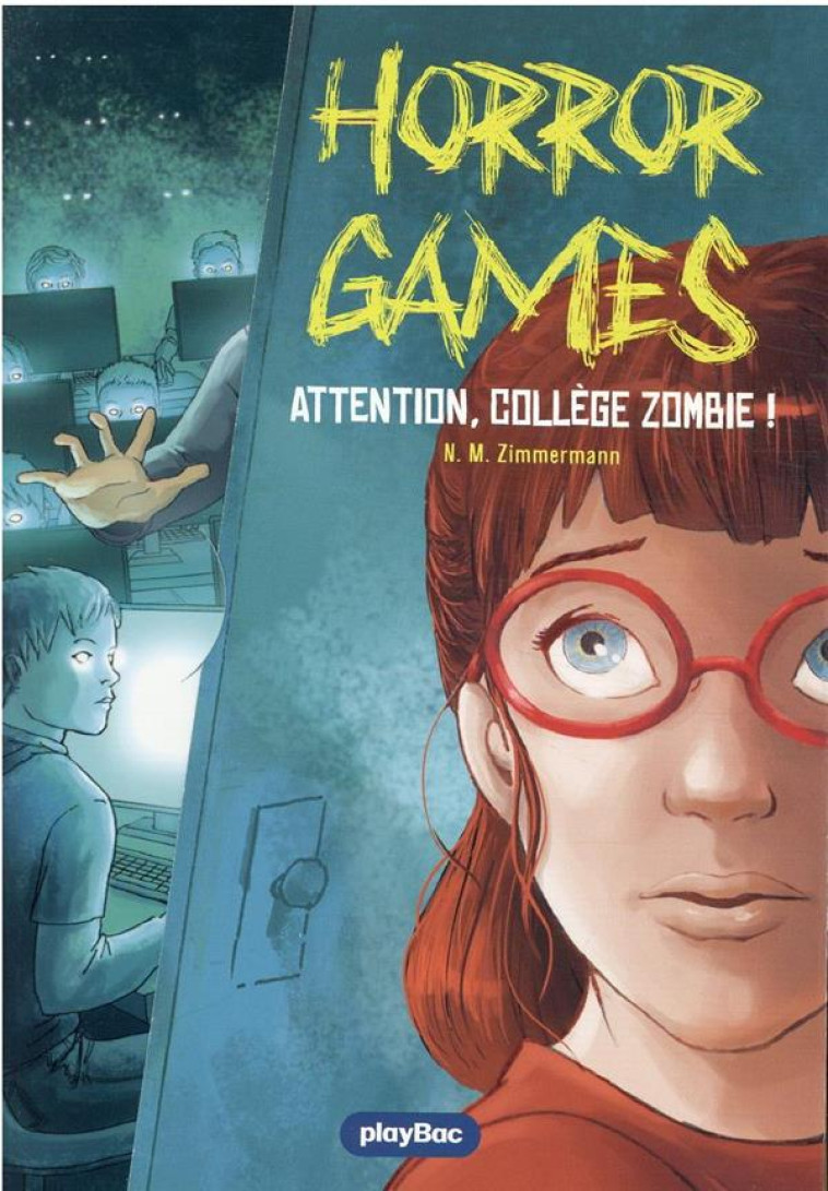 HORROR GAMES - ATTENTION, COLLEGE ZOMBIE - TOME 2 - ZIMMERMANN - PRISMA