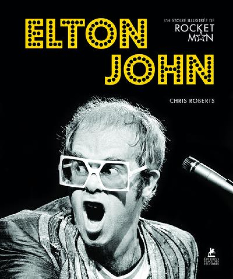 ELTON JOHN - ROBERTS CHRIS - PLACE VICTOIRES